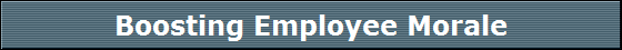 Boosting Employee Morale