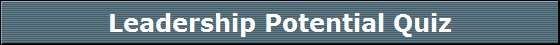 Leadership Potential Quiz