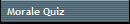 Morale Quiz
